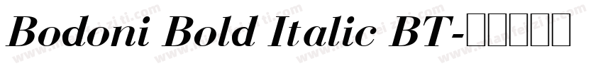 Bodoni Bold Italic BT字体转换